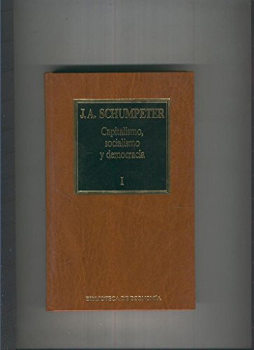 Beispielbild fr Capitalismo, Socialismo y Democracia, Volumen I zum Verkauf von Hamelyn