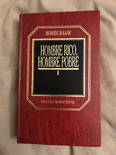 Imagen de archivo de HOMBRE RICO, HOMBRE POBRE I Irwin, Shaw a la venta por VANLIBER