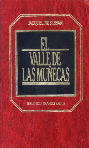 El Valle De Las Munecas (9788475304243) by Susann, Jacqueline