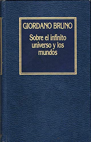 Imagen de archivo de Sobre El Infinito Universo y Los Mundos Giordano, Bruno a la venta por VANLIBER