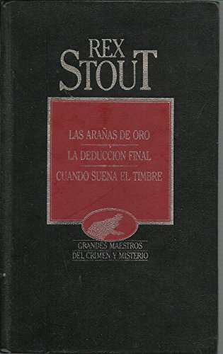 LAS ARAÑAS DE ORO/ LA DEDUCCION FINAL/ CUANDO SUENA EL TIMBRE