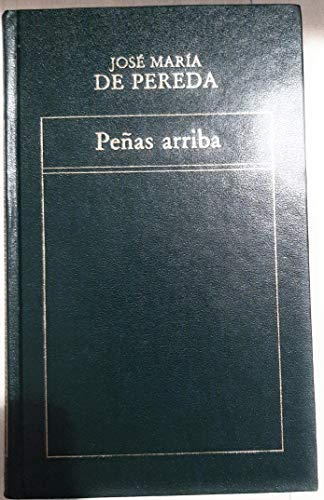 Beispielbild fr Peas arriba / Penas arriba Jose Maria De Pereda zum Verkauf von VANLIBER