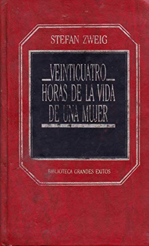 Imagen de archivo de Veinticuatro Horas de la Vida de una Mujer a la venta por Librera 7 Colores