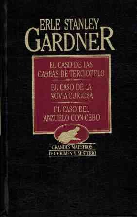 Imagen de archivo de El Caso De Las Garras De Terciopelo/ El Caso De La Novia Curiosa/ El Caso Del Anzuelo Con Cebo a la venta por RecicLibros