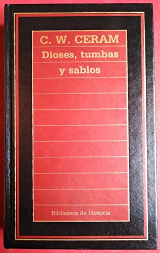 9788475309415: Dioses, Tumbas y Sabios (Biblioteca de Historia)