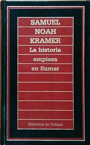 Imagen de archivo de La historia empieza en Sumer a la venta por Nk Libros