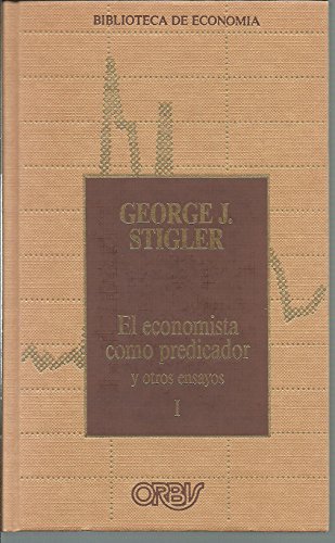Beispielbild fr El Economista Como Predicador, y Otros Ensayos Ii zum Verkauf von Hamelyn