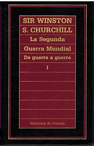 9788475309699: La Segunda Guerra Mundial, Vol. 1: De Guerra a Guerra (Biblioteca de Historia)