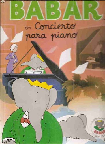 Imagen de archivo de Babar En Concierto Para Piano (Spanish Edition) a la venta por ThriftBooks-Dallas