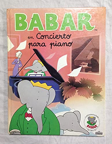 Stock image for Babar En Concierto Para Piano (Spanish Edition) for sale by ThriftBooks-Dallas