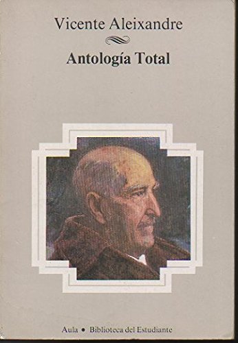 Antologia total (9788475510545) by Vicente Aleixandre