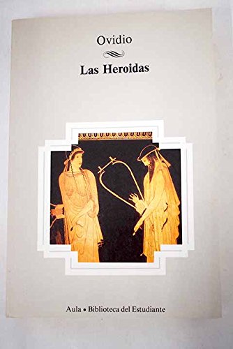 Beispielbild fr Las Heroidas zum Verkauf von Hamelyn