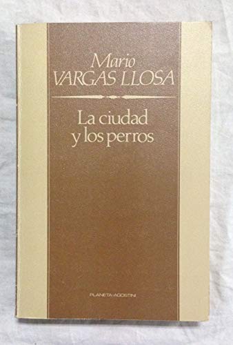 Beispielbild fr La Ciudad y los Perros Mario Vargas Llosa zum Verkauf von VANLIBER