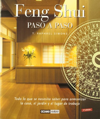 Beispielbild fr Feng Shui paso a paso: El libro de referencia del Feng Shui (Ilustrados) (Spanish Edition) zum Verkauf von SecondSale