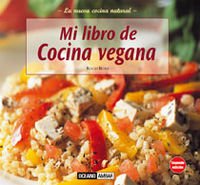 Stock image for Mi Libro De Cocina Vegana (Cocina Natural) (Spanish Edition) for sale by thebookforest.com