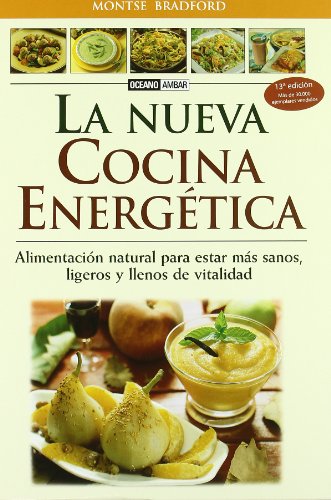 9788475560878: La nueva cocina energtica: La gua fundamental para comer mejor (Salud y vida natural)