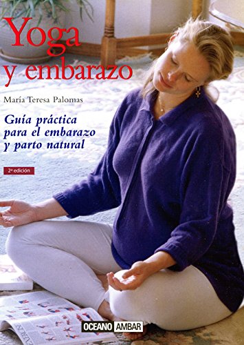 Stock image for Yoga y Embarazo: Armona entre la madre y el futuro beb (Ilustrados) (Spanish Edition) for sale by HPB-Red