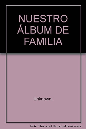 Stock image for Nuestro lbum de familia for sale by Iridium_Books