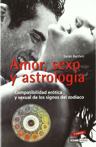 9788475562124: Amor, sexo y astrologia
