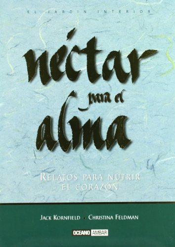 9788475562612: Nectar Para El Alma (El Jardin Interior) (Spanish Edition)