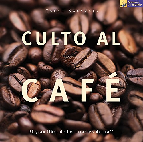 Stock image for Culto al caf : el gran libro de los amantes del caf (Ilustrados) for sale by Studibuch