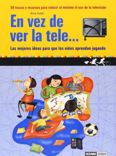 Imagen de archivo de En Vez De Ver La Tele/ Instead of Watching TV (Familia) (Spanish Edition) a la venta por Better World Books: West