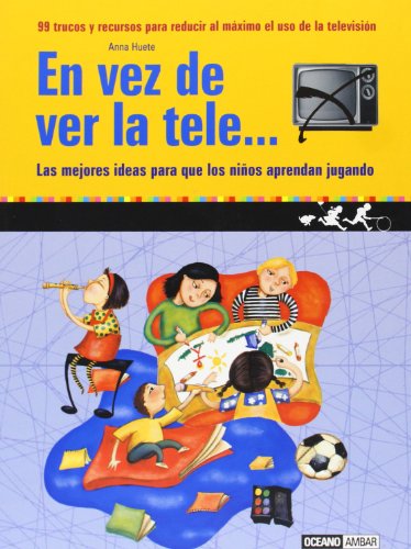 Stock image for En Vez De Ver La Tele/ Instead of Watching TV (Familia) (Spanish Edition) for sale by Better World Books: West