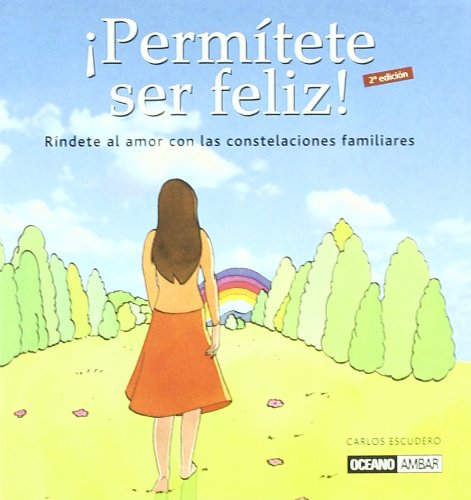 9788475564036: Permtete ser feliz: Un camino de superacin personal y autodescubrimiento (Inspiraciones)