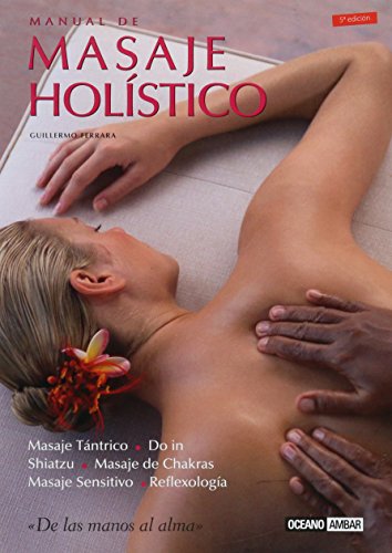 Stock image for MANUAL DE MASAJE HOLSTICO (Ilustrados) for sale by medimops