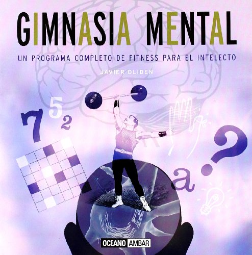 Imagen de archivo de Gimnasia Mental - Un Programa Completo de Fitness para el Intelecto a la venta por Hamelyn