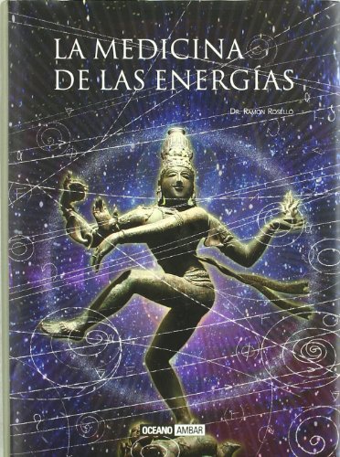 Beispielbild fr La medicina de las energas: Medicina cuntica y terapia vibracional para el cuerpo, la mente y el espritu (Salud y vida natural) zum Verkauf von Librera Prncep