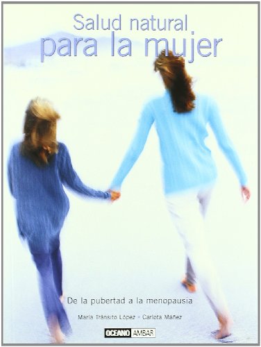 Beispielbild fr Salud natural para la mujer: Un interTrnsito Lpez, Mara; Mez, Ca zum Verkauf von Iridium_Books