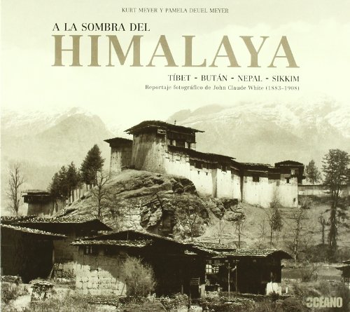 Beispielbild fr A la Sombra del Himalaya. Tbet, Butn, Nepal, Sikkim zum Verkauf von Librera Prncep