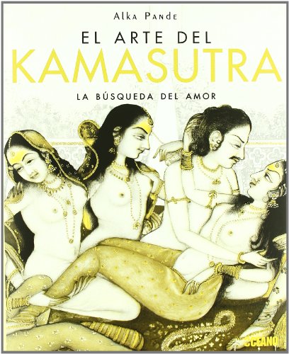 9788475565637: El arte el Kamasutra: La bsqueda del amor (Vida Sexual)
