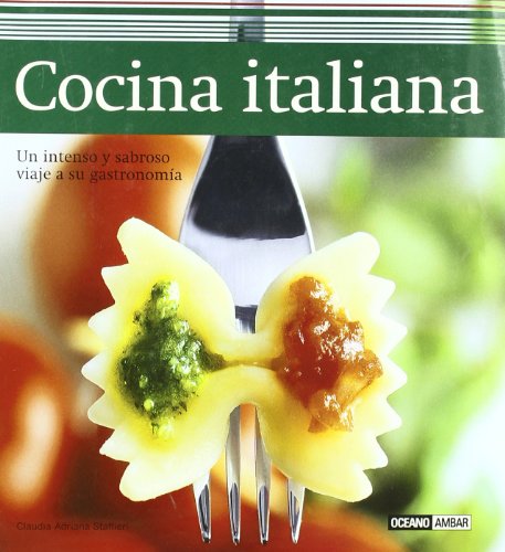 9788475565675: Cocina italiana: La cocina italiana no deja de sorprendernos con su delicioso recetario cargado de aromas caseros, sugerentes matices y contrastes que ... en el mundo entero. (Sabores del mundo)