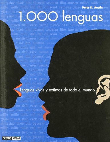 9788475566269: 1.000 lenguas: La diversidad de la palabra escrita y hablada en el planeta (Ilustrados / Tiempo libre) (Spanish Edition)