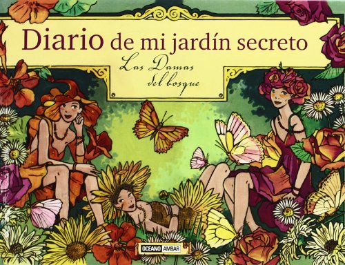 Diario de mi jardÃ­n secreto: Agenda de notas y secretos (Ilustrados) (Spanish Edition) (9788475566405) by Arandes, NÃºria