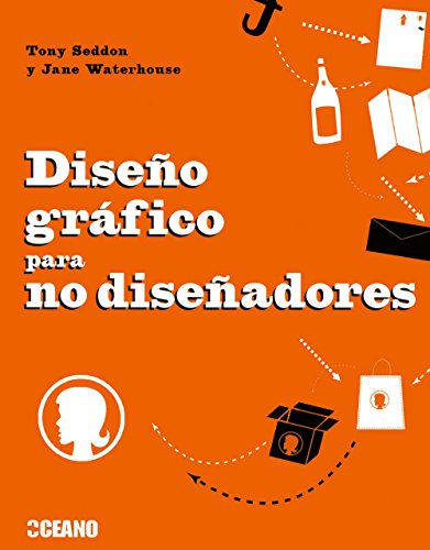 9788475566658: Diseo grfico para no diseadores: Herramientas y proyectos para aficionados al diseo