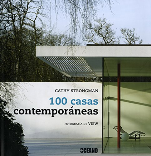 Imagen de archivo de 100 Casas Contemporaneas - Cathy Strongman, De Cathy Strongman. Editorial Oceano En Espa ol a la venta por Juanpebooks