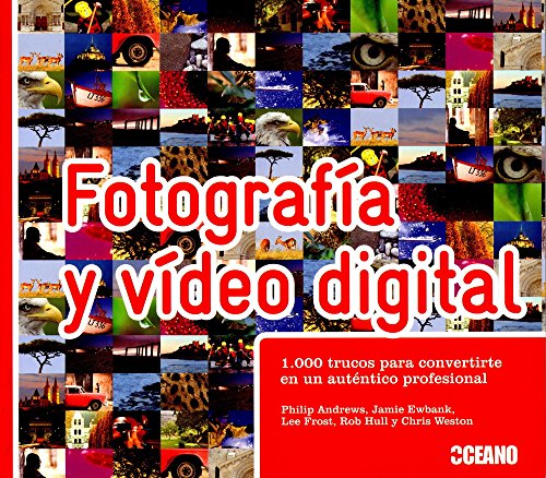 9788475567105: Fotografa y vdeo digital: El antdoto de los manuales de fotografa y vdeo tradicionales (Spanish Edition)
