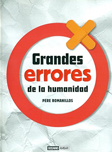 Grandes errores de la humanidad Los mayores desaciertos Tiempo libre Spanish Edition - Romanillos Vidaa, Pere