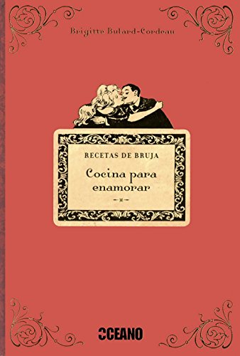 Stock image for Recetas de bruja:cocina para enamorar for sale by Iridium_Books