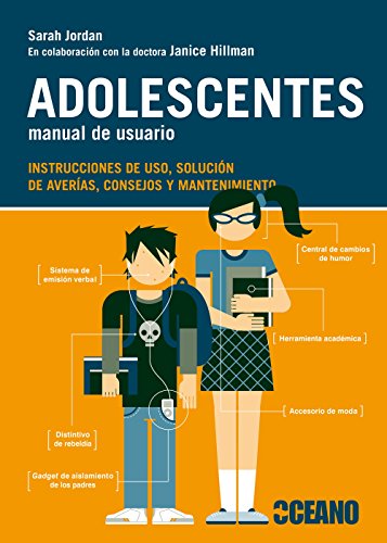 Adolescentes, manual del usuario: Instrucciones de uso, solucikÃ³n de averÃ­as, consejos y mantenimiento (9788475567655) by Jordan, Sarah