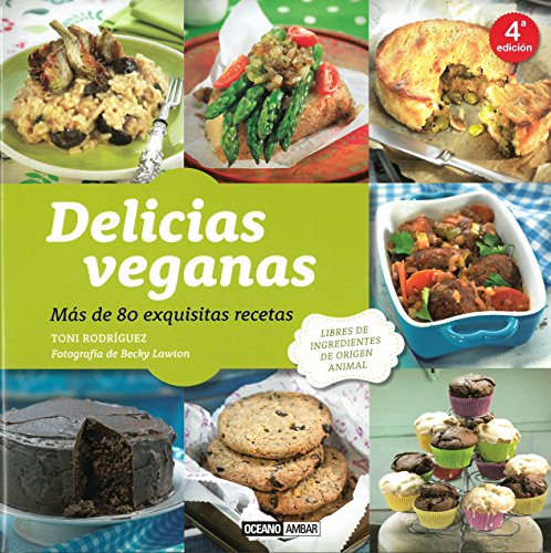 Stock image for Delicias veganas: Ms de 80 exquisitas recetas (Cocina Natural) (Spanish Edition) for sale by Better World Books