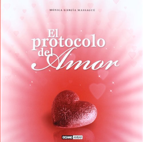 Stock image for EL PROTOCOLO DEL AMOR (ESTILOS DE VIDA) for sale by Librera Prncep