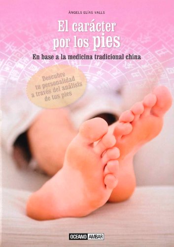 Imagen de archivo de CARACTER POR LOS PIES, EL a la venta por Hilando Libros