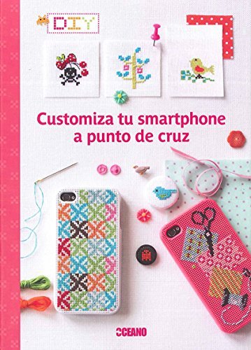 9788475568904: Customiza Tu Smartphone A Punto De Cruz (Manualidades)