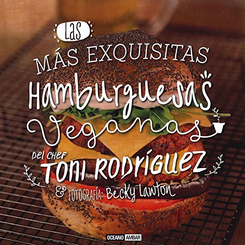 9788475568966: Las ms exquisitas hamburguesas veganas (Cocina Vegana)