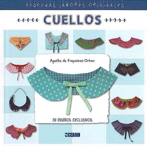 Stock image for CUELLOS/PEQUEAS LABORES ORIGINALES for sale by Hilando Libros