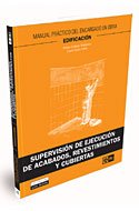 Imagen de archivo de Supervisin de Ejecucin de Acabados, Revestimientos y Cubiertas M.practico Del Encargado en Obra - Edificacion a la venta por Hamelyn